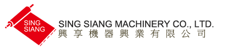 SING SIANG MACHINERY CO., LTD.